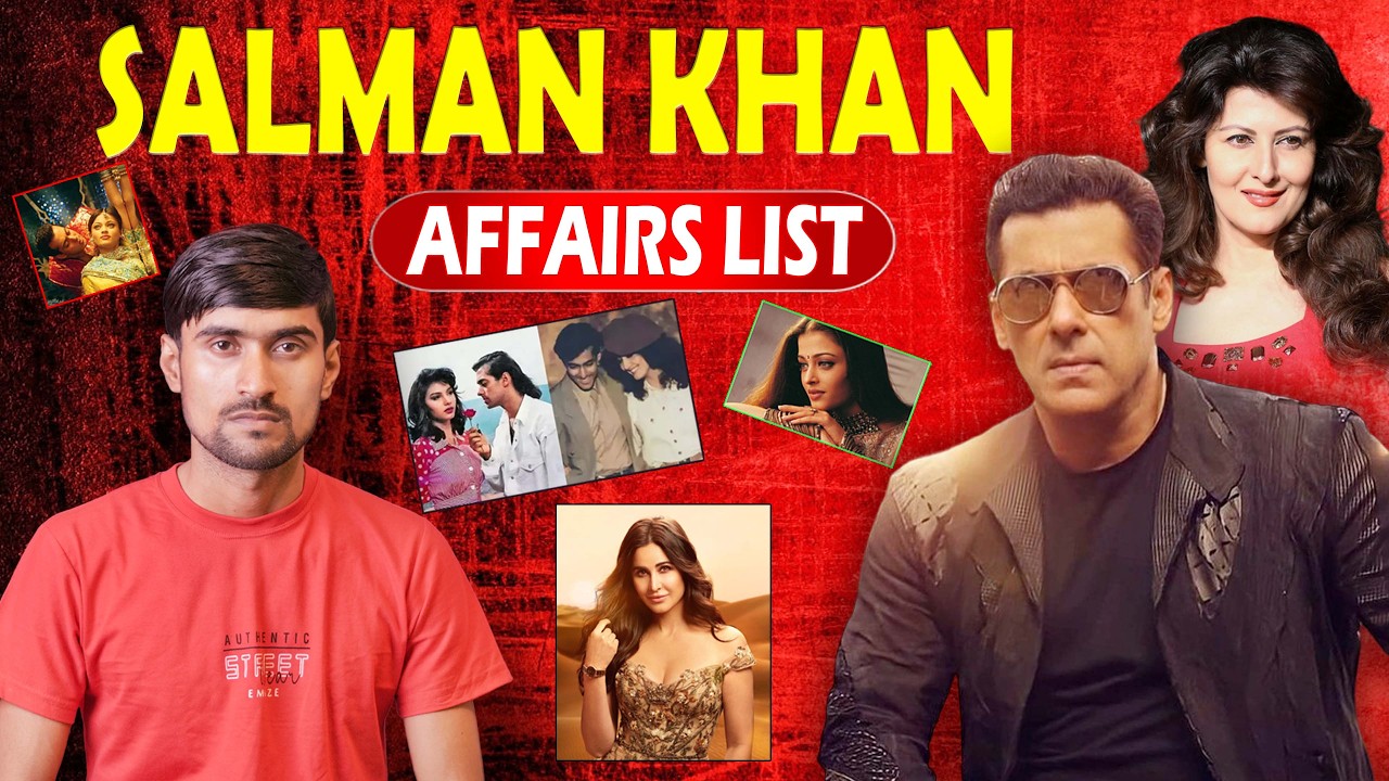 SALMAN KHAN AFFAIRS LIST | Official Sachin Gupta