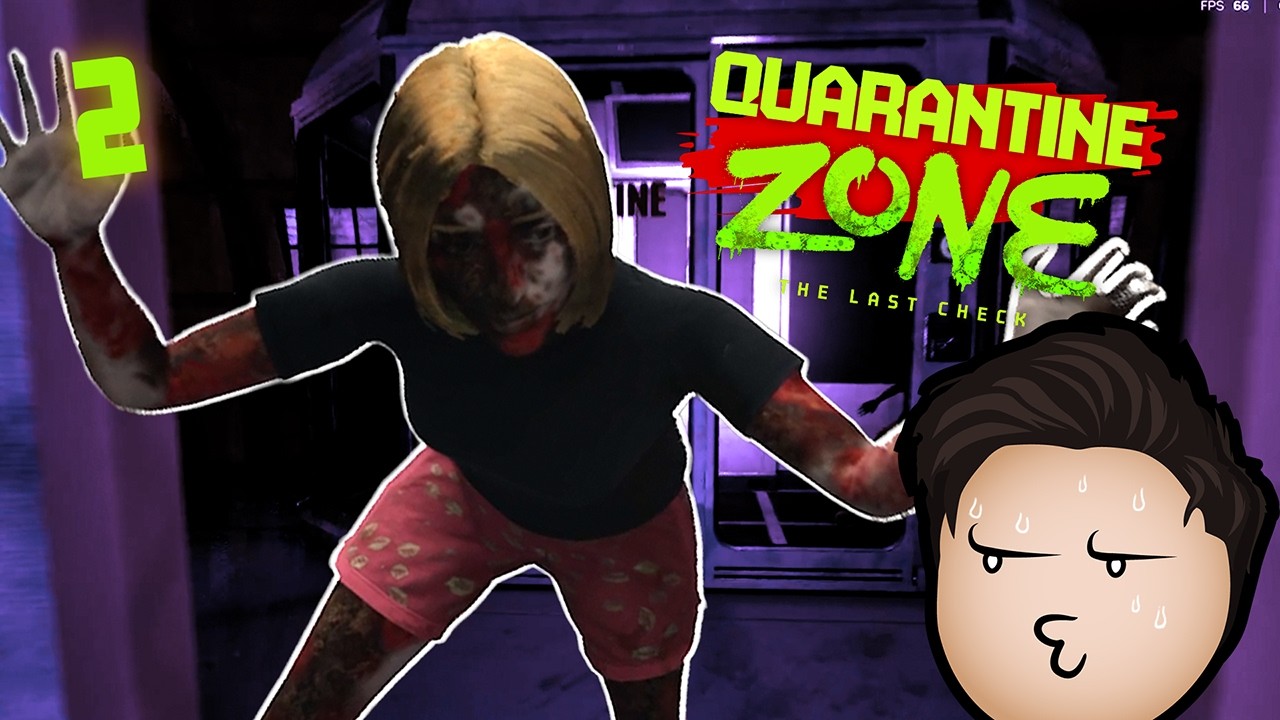 This isn't my fault.... is it? | Quarantine Zone The Last Check | part 2