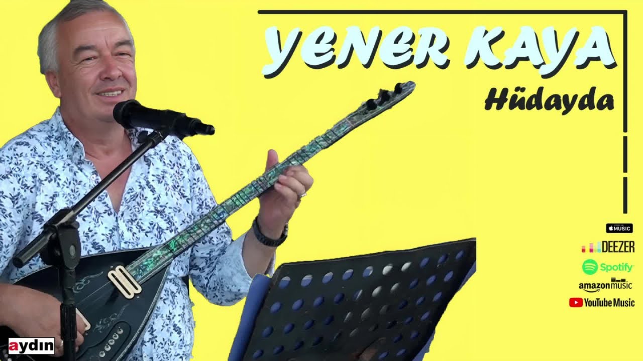 Yener Kaya - Hüdayda
