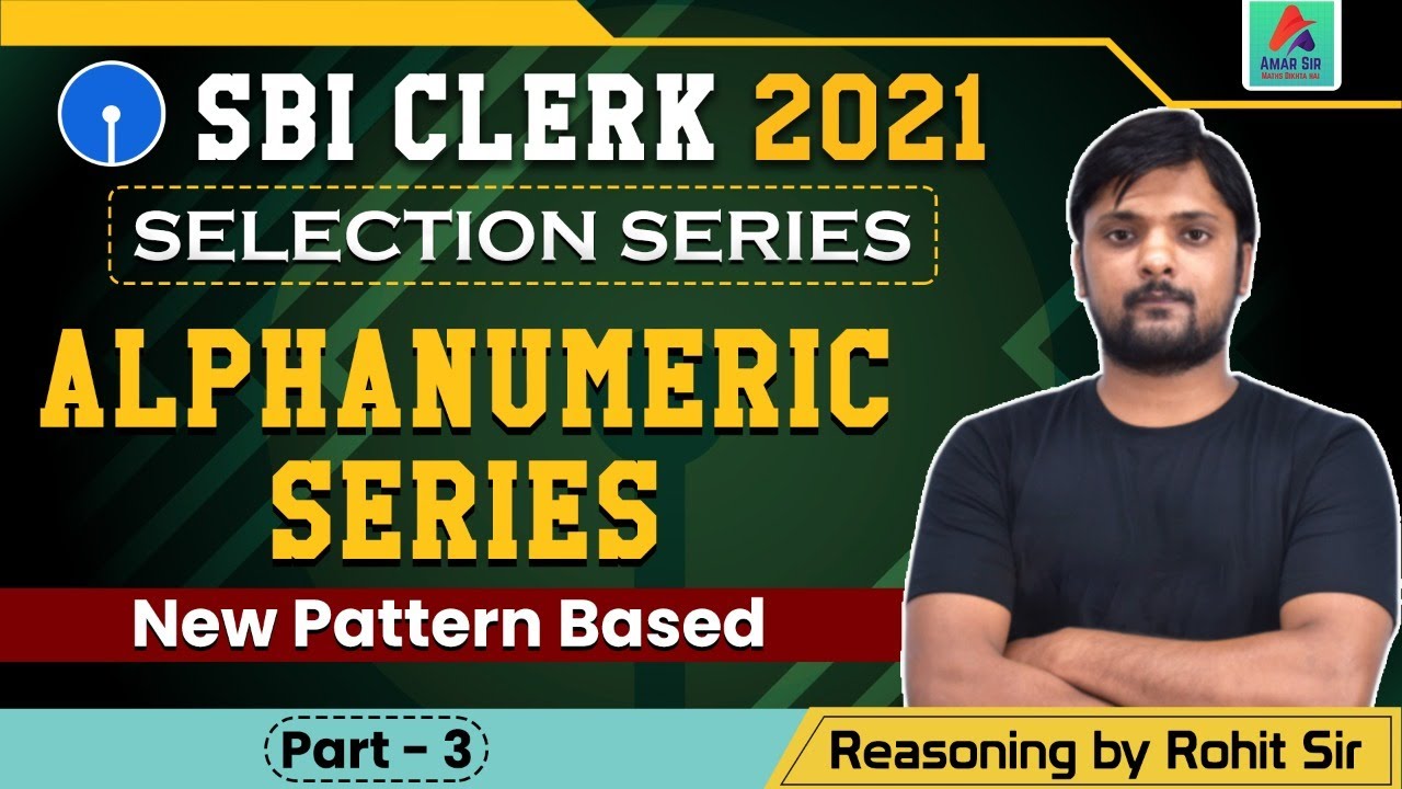 SBI Clerk 2021 Reasoning | Alphanumeric Series Reasoning Tricks | Part 3 | Reasoning By Rohit Sir