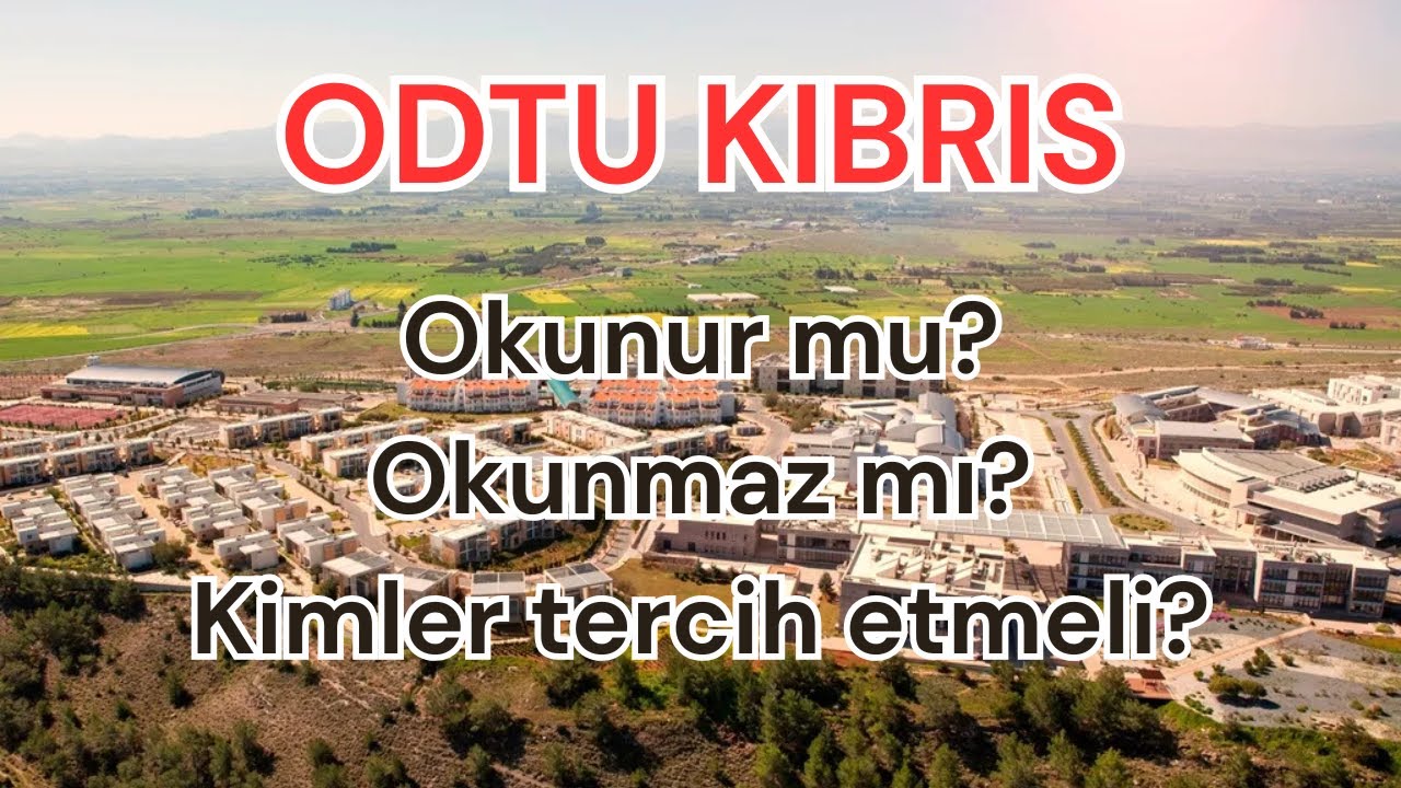 Kıbrısta Ve Odtü Kıbrıs kampüsünde okunur mu?