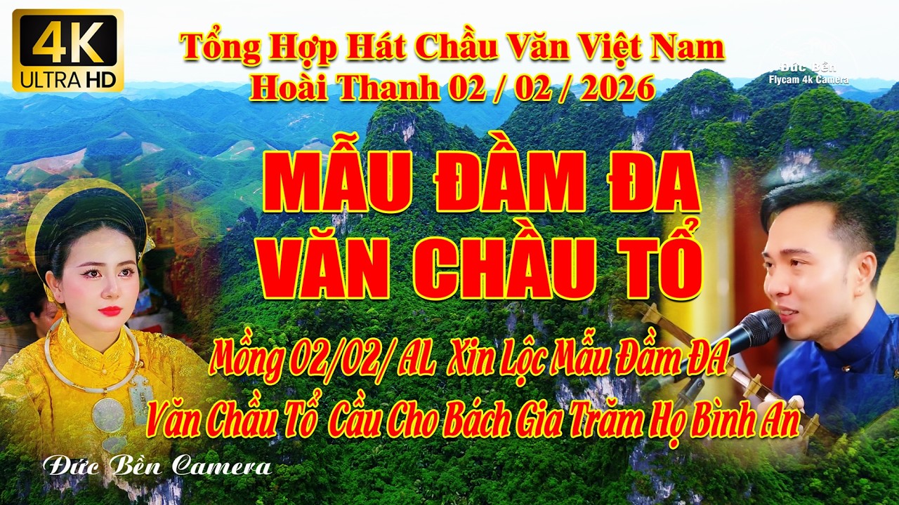 Tổng hợp những bài hát chầu văn hay nhất hoài thanh mẫu đầm đa 2026