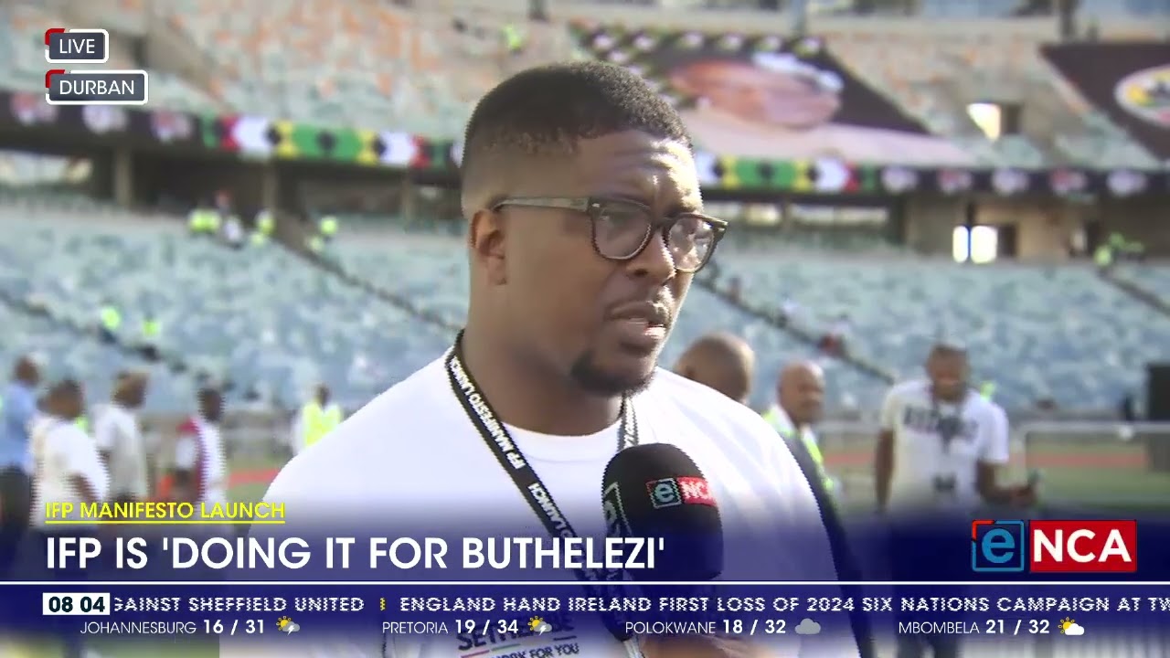 Manifesto Launch | IFP is 'doing it for Buthelezi'