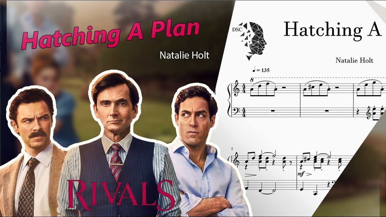 Hatching A Plan (Rivals OST) - Natalie Holt | Piano Cover