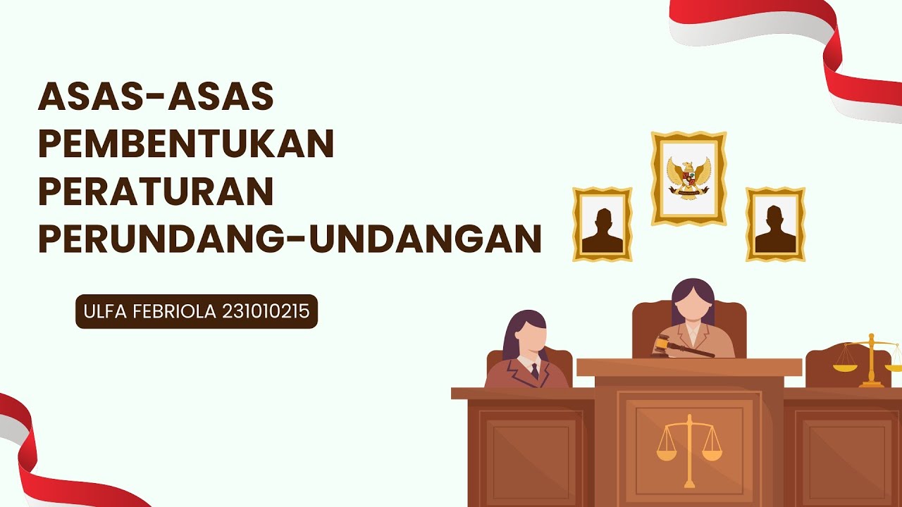 TUGAS VIDEO TPUU (ASAS-ASAS PEMBENTUKAN PERATURAN PERUNDANG-UNDANGAN)
