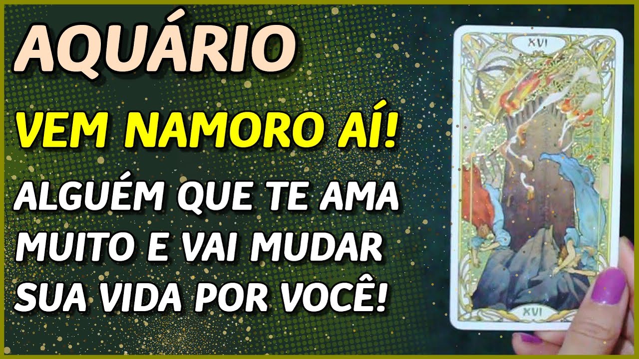AQUÁRIO ♒️ // VEM NAMORO AÍ! 💖👩‍❤️‍👨💖- ALGUÉM QUE TE AMA MUITO E VAI MUDAR A VIDA POR VOCÊ! 😍💖