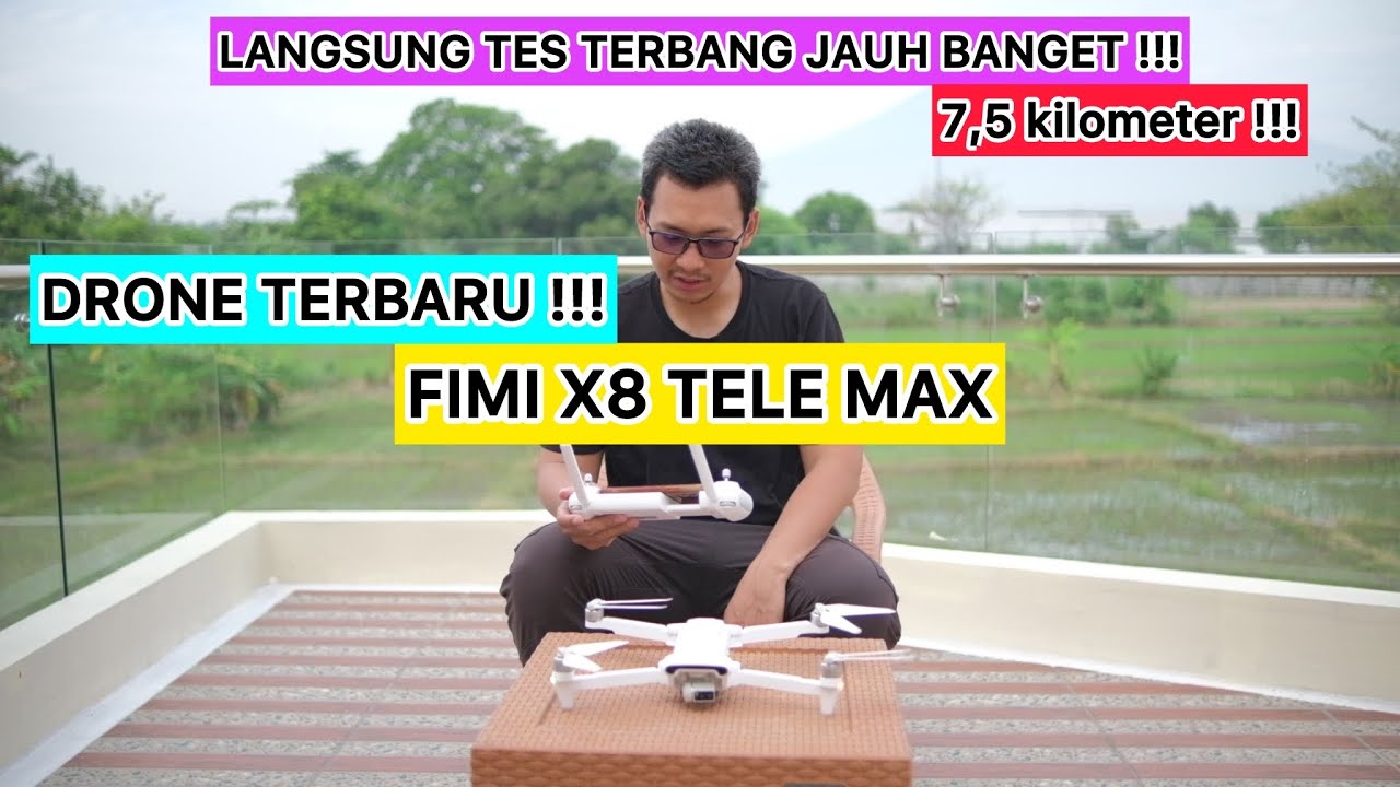 DRONE TERBARU FIMI X8 TELE MAX LANGSUNG TES TERBANG JAUH !!!