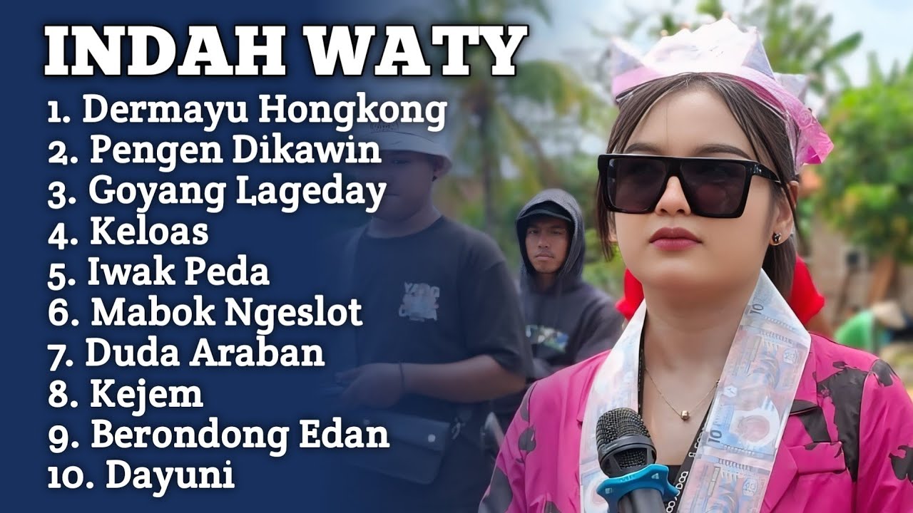 DERMAYU HONGKONG INDAH WATY FULL ALBUM 2025 ‼️ pengen dikawin - duda araban indah WATY tarling lawas