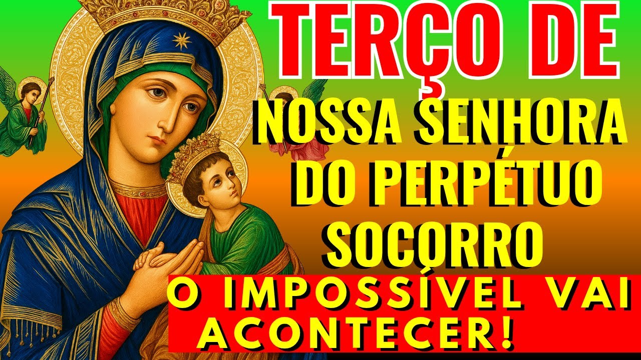 TERÇO PODEROSO DE NOSSA SENHORA DO PERPÉTUO SOCORRO