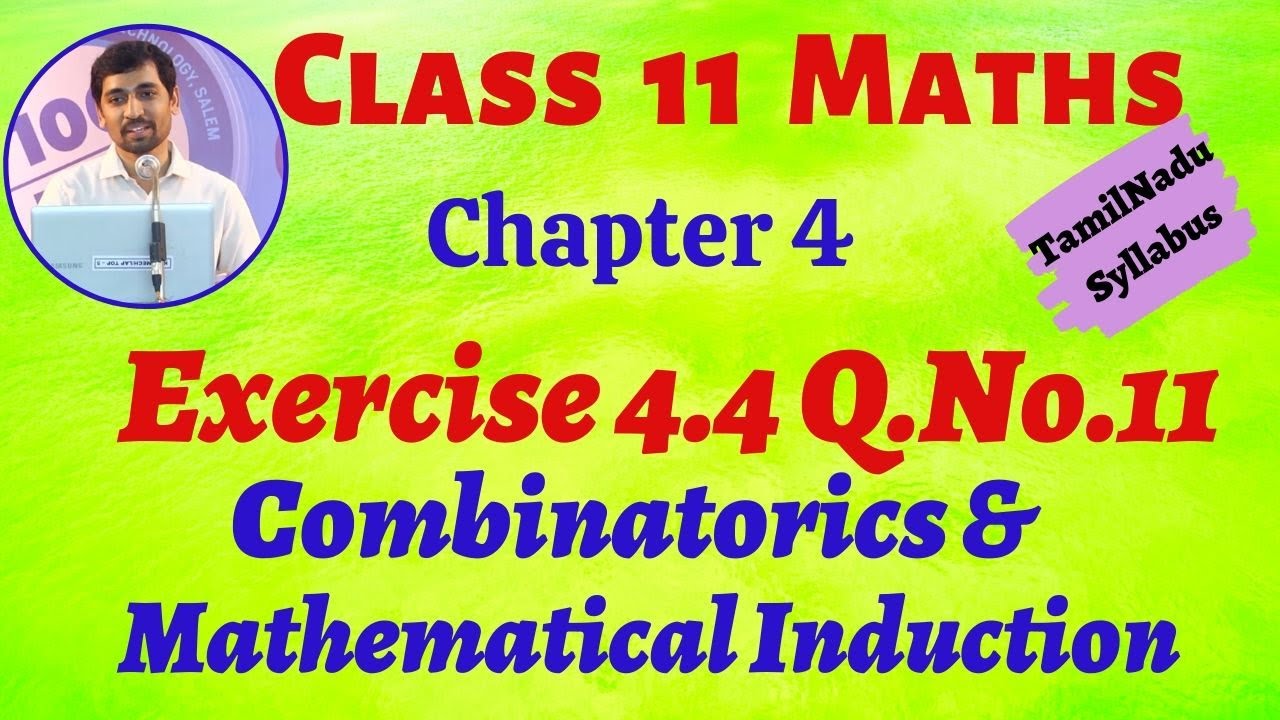 11th Maths  Exercise 4 .5 Q .No .11 Combinatorics & Mathematical Induction  AlexMaths TN NewSyllabus