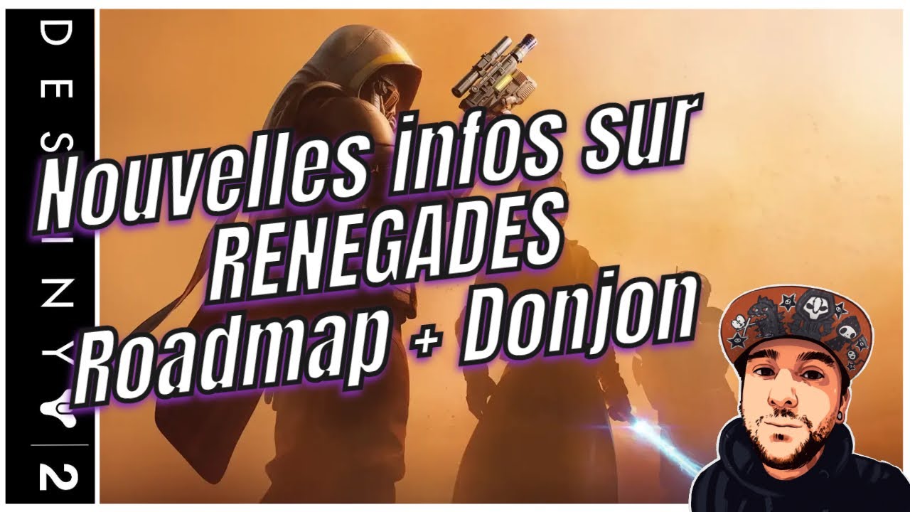 DESTINY 2 [FR] - Nouveau DONJON et ROADMAP - Nouvelles INFOS sur RENEGADES !