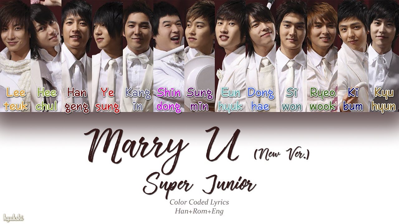 Super Junior (슈퍼주니어) – Marry U (New Ver.) (Color Coded Lyrics) [Han/Rom/Eng]