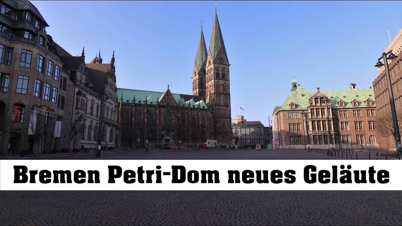 BREMEN (D), Dom St. Petri, Erstläuten des neuen Vollgeläuts & Glockenkonzert