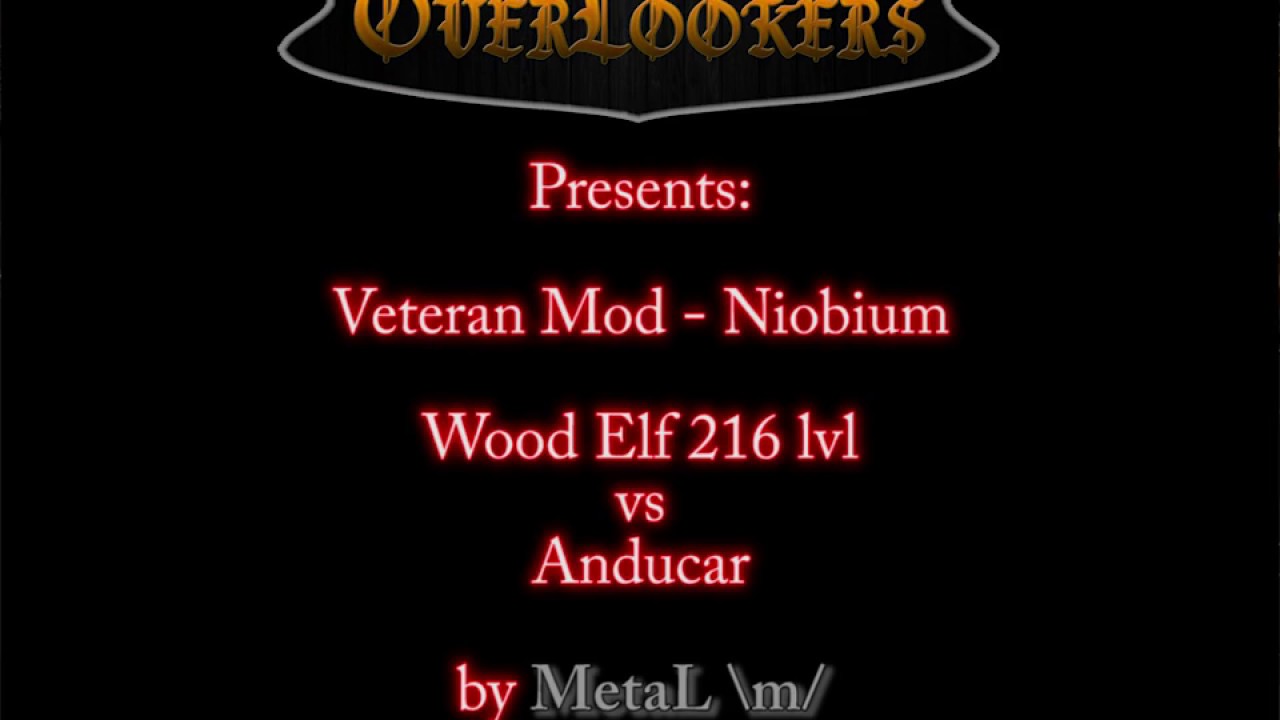 Sacred Vetean Mod - Wood Elf magician vs Anducar Niobium