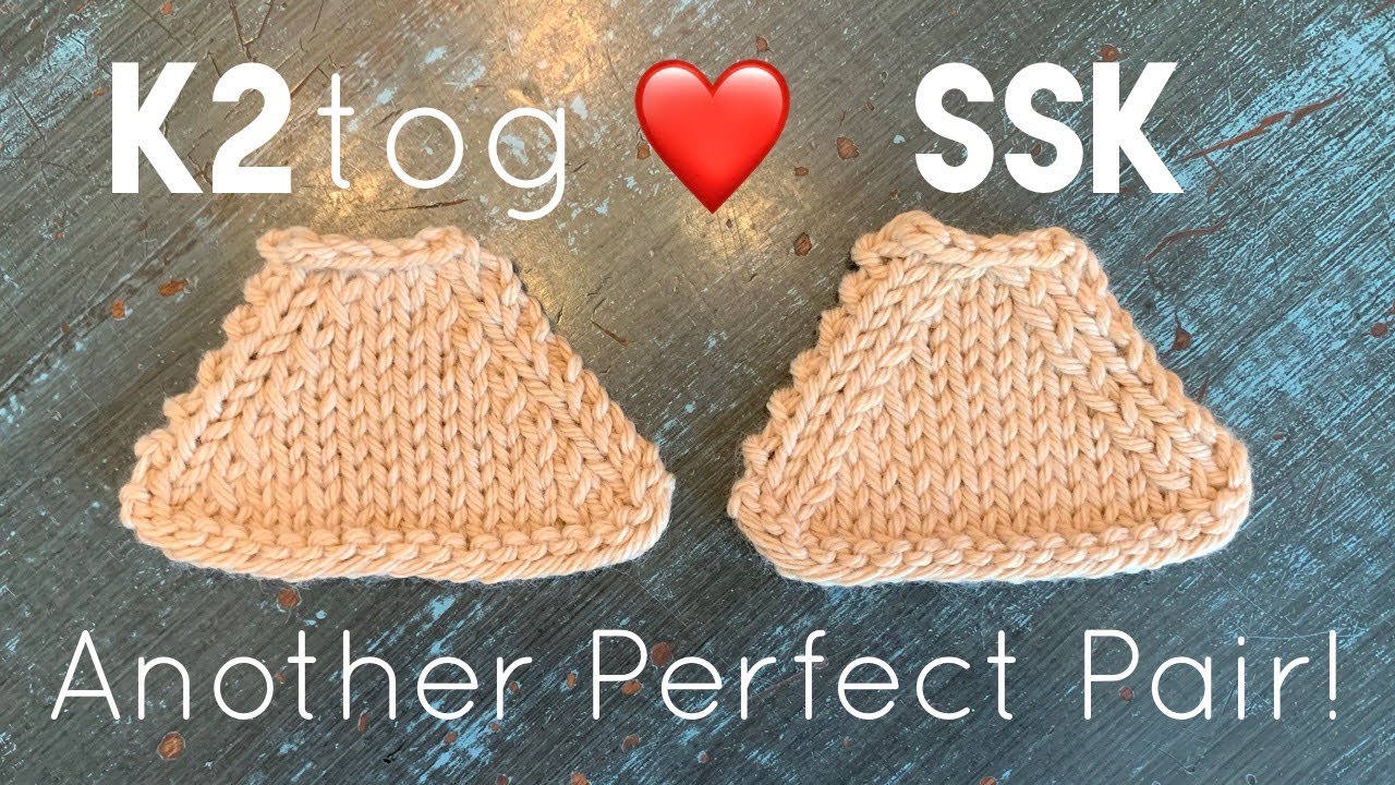 The Best Mirrored Decreases | K2tog and SSK