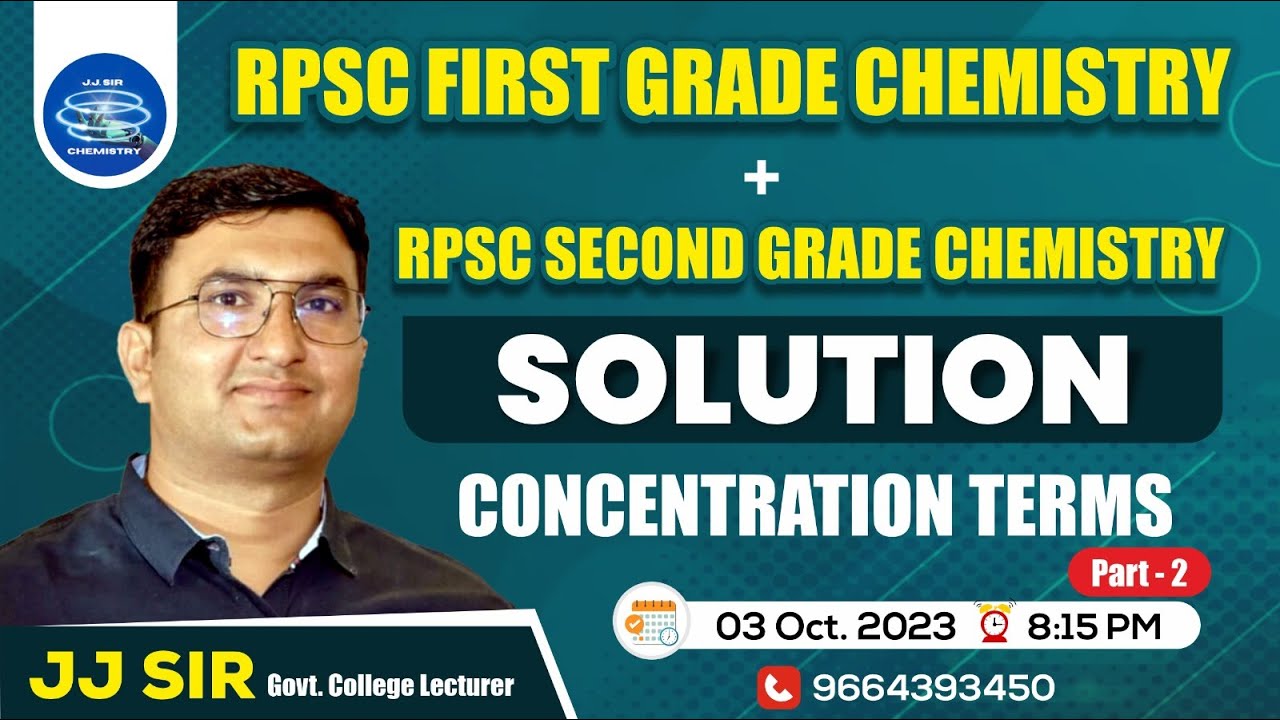 SOLUTION II CONCENTRATION TERMS II RPSC FIRST GRADE CHEMISTRY & RPSC SECOND GRADE CHEMISTRY