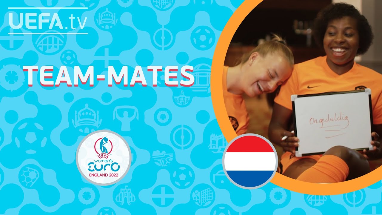 NETHERLANDS Team-mates: LYNN WILMS & LINETH BEERENSTEYN | #WEURO 2022
