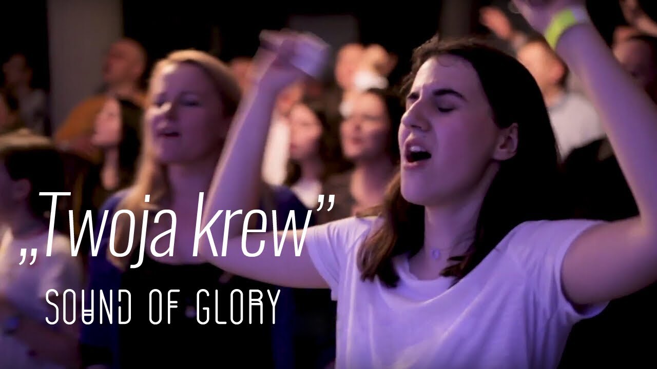 Sound of Glory - Twoja krew / Your blood (subtitles)