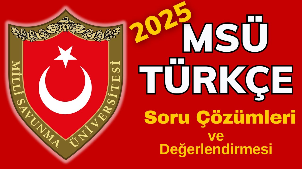 2025 MSÜ TÜRKÇE SORULARINI DEĞERLENDİRME VE CEVAPLAR / DENİZ HOCA