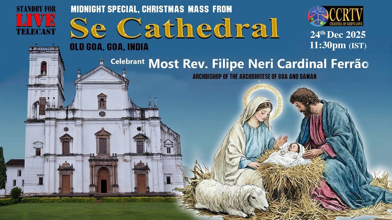 Christmas Midnight Mass - 24th December 2025, 11:30pm (IST) - Se Cathedral, Old Goa