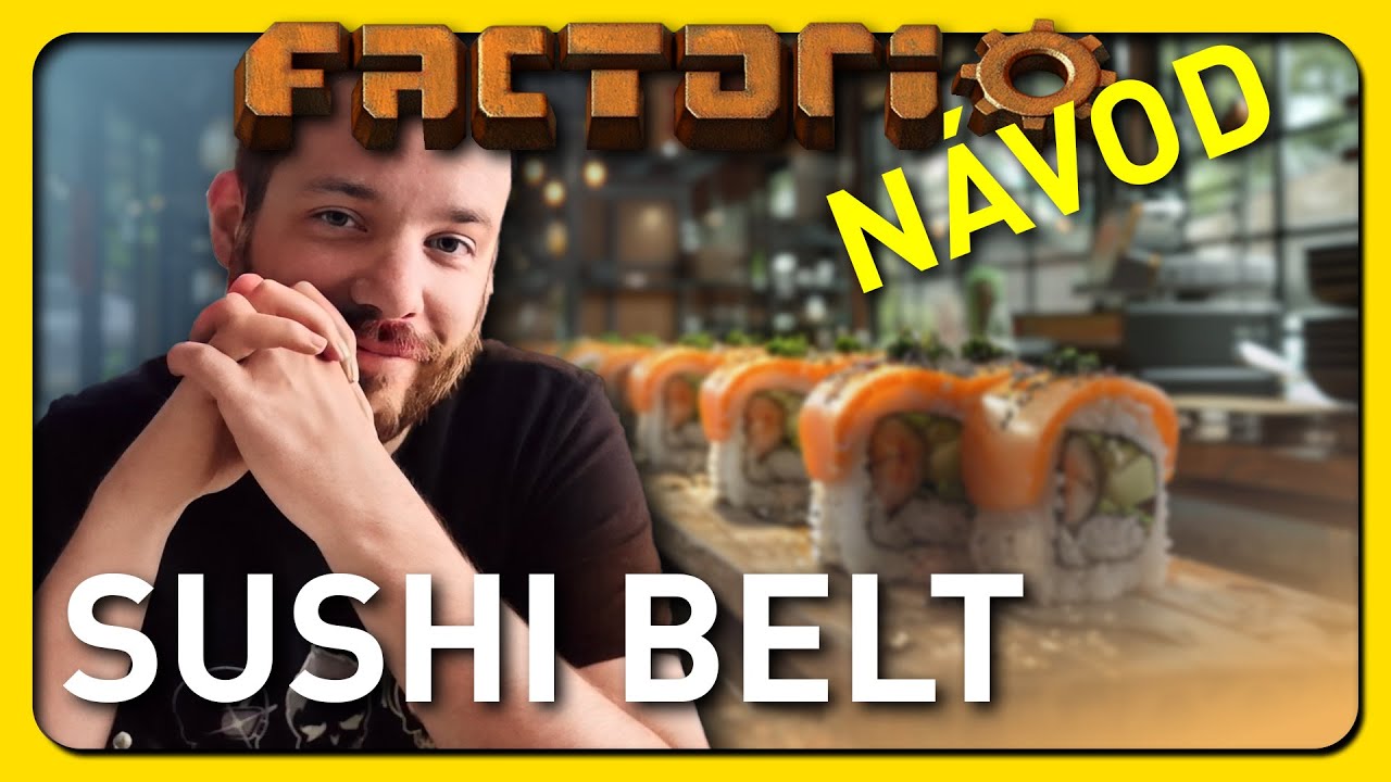 FACTORIO CZ SK N&Aacute;VOD | SUSHI BELT &ndash; Pokročil&aacute; Automatiz&aacute;cia
