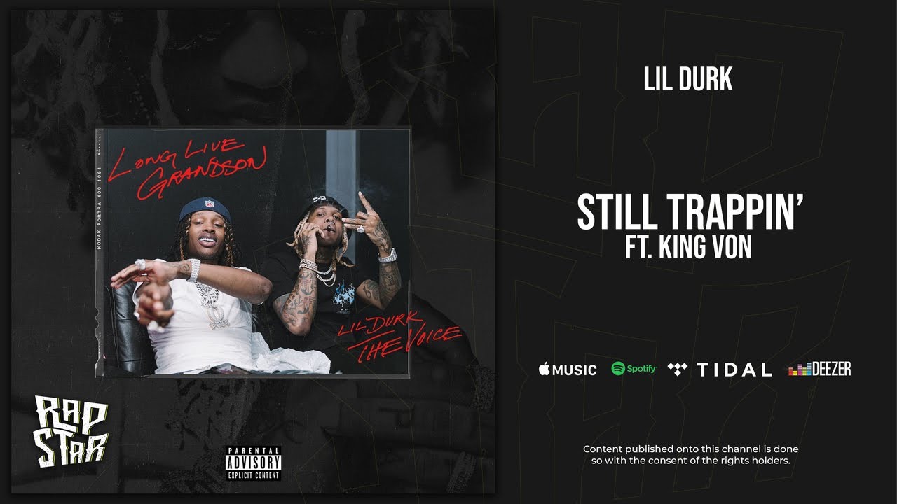 Lil Durk - Still Trappin' Ft. King Von (The Voice)