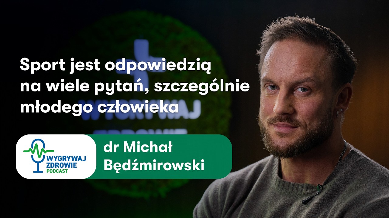 Sport jest odpowiedzią na wiele pytań, szczeg&oacute;lnie młodego człowieka - dr Michał Będźmirowski