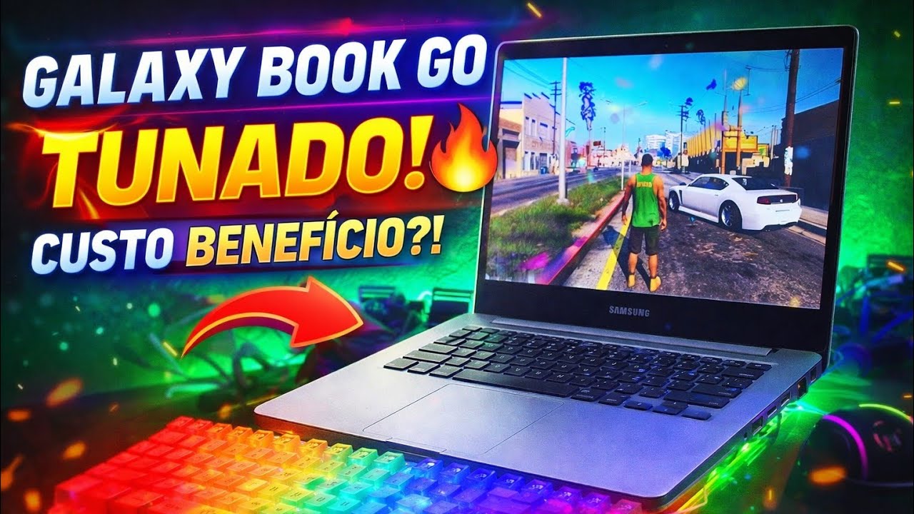 ESSE NOTEBOOK É O PIOR DA SAMSUNG? 😱 GALAXY BOOK GO TUNADO! CUSTO BENEFÍCIO?! 