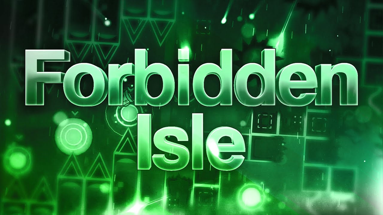 Forbidden Isle 100% (Extreme Demon) by Sillow