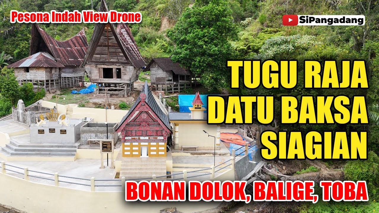 VIEW dan LAGU TUGU RAJA DATUBAKSA SIAGIAN DI BONAN DOLOK, TOBA | Drone Desa Bonan Dolok, Balige