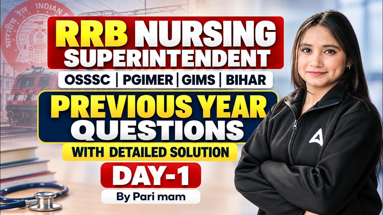 RRB Nursing Superintendent PYQs Day-1 OSSSC PGIMER GIMS Bihar Exam 2026