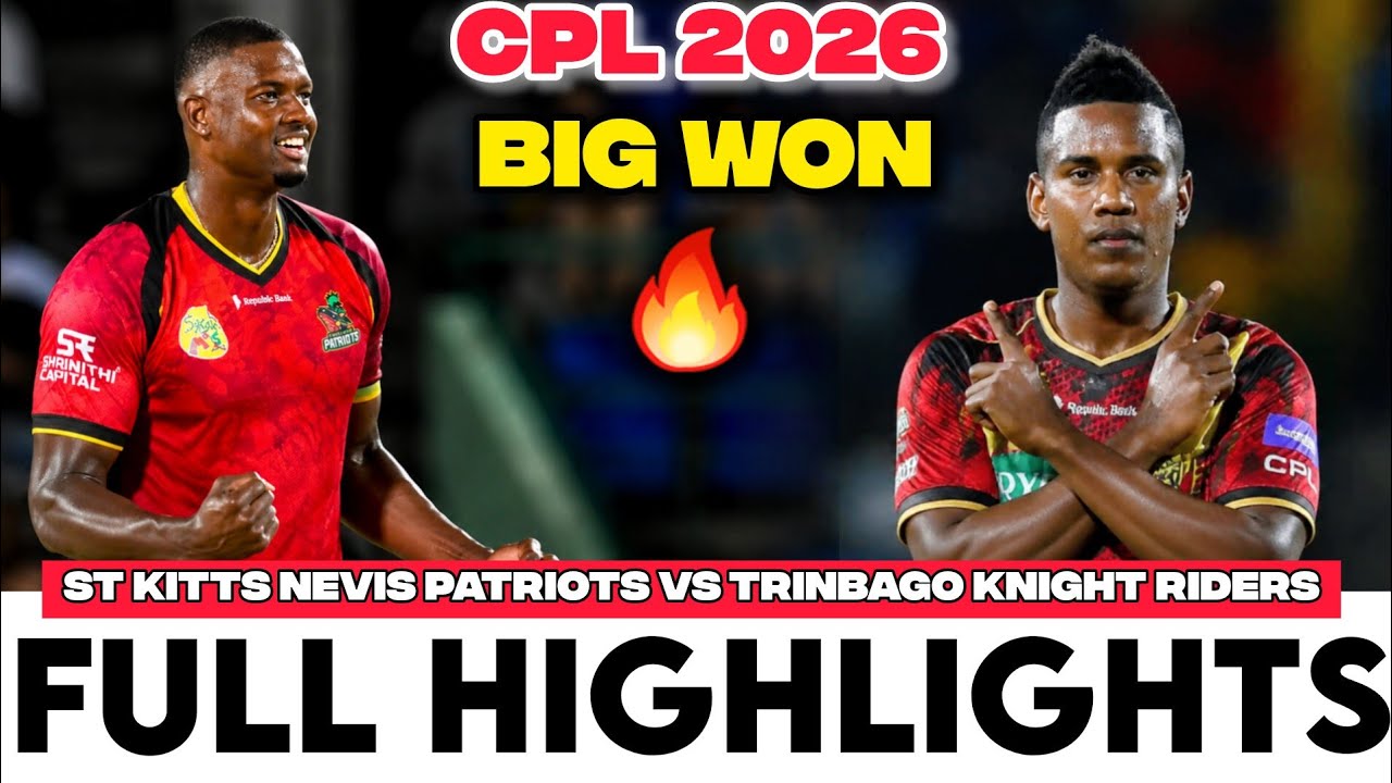 St Kitts Nevis Patriots Vs Trinbago Knight Riders CPL Full Highlights 2026|  SKN Vs TKR Highlights 