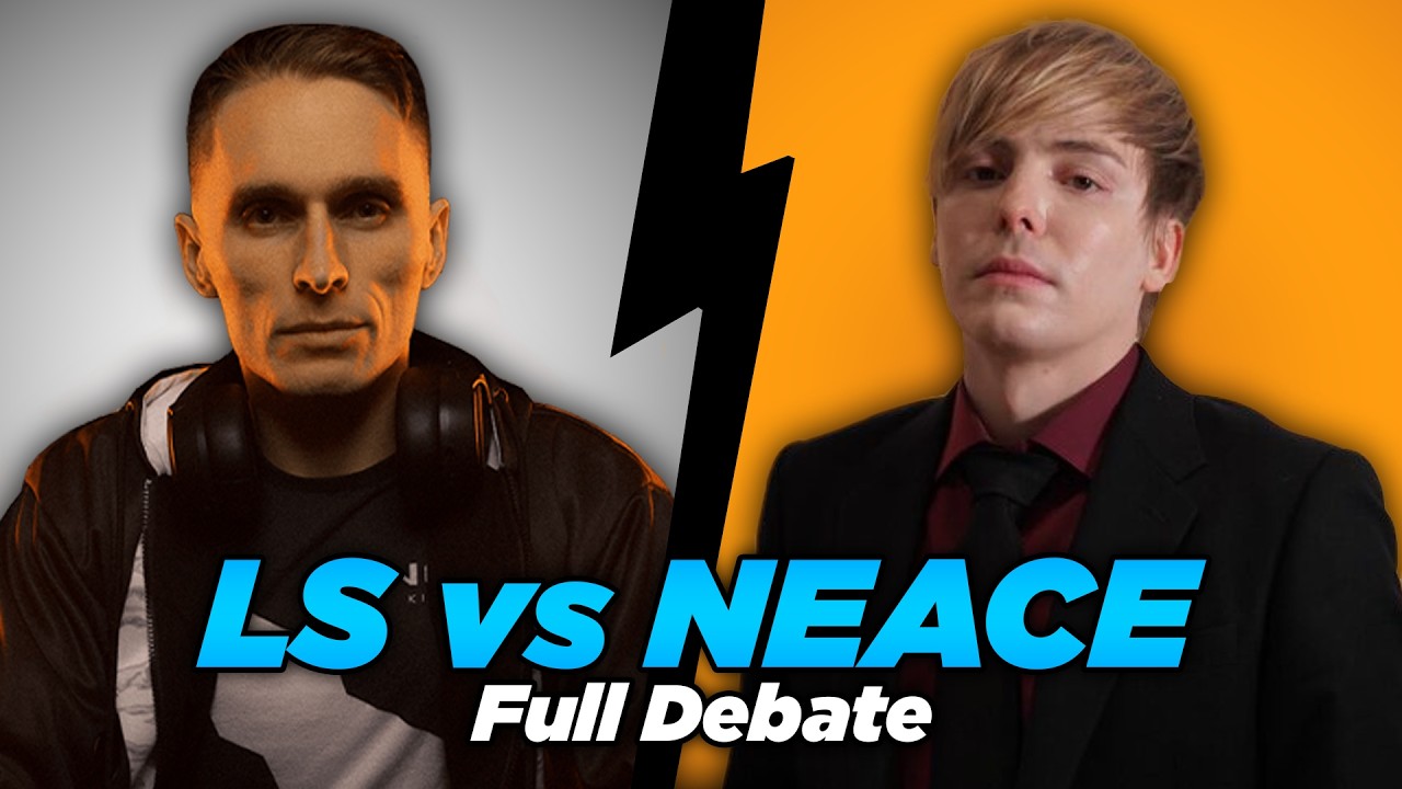 LS vs Neace - The Full Debate