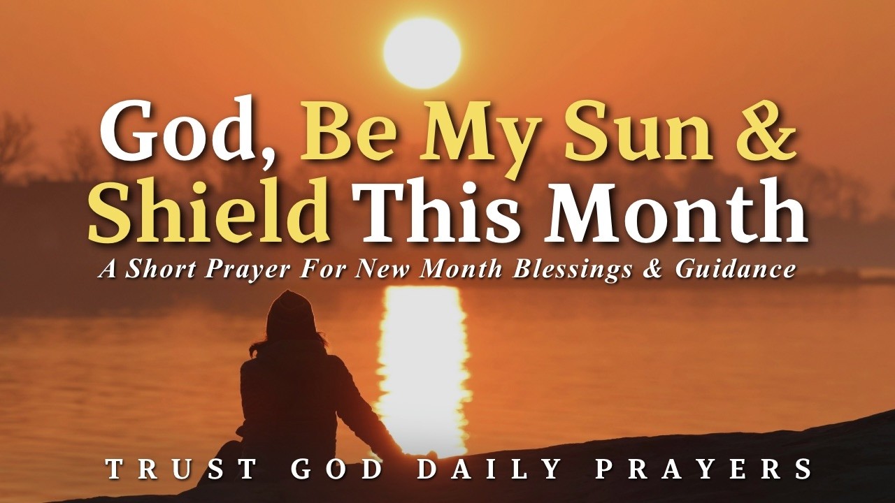 February 1st Prayer For New Month Blessings & Guidance | Speak Psalm 84:11 Over Your February