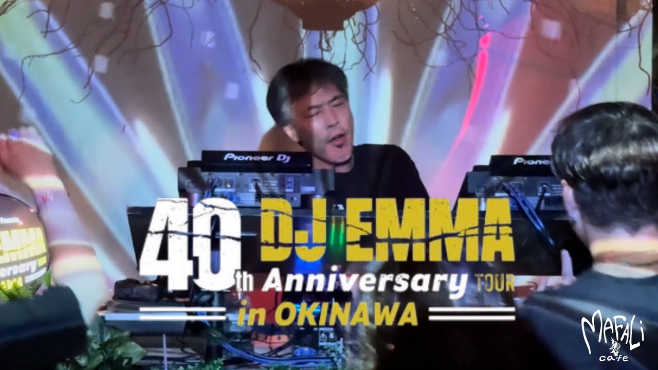 DJ EMMA 40th Anniversary Tour in OKINAWA