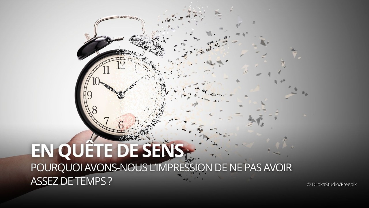 Pourquoi avons-nous l’impression de ne pas avoir assez de temps ?