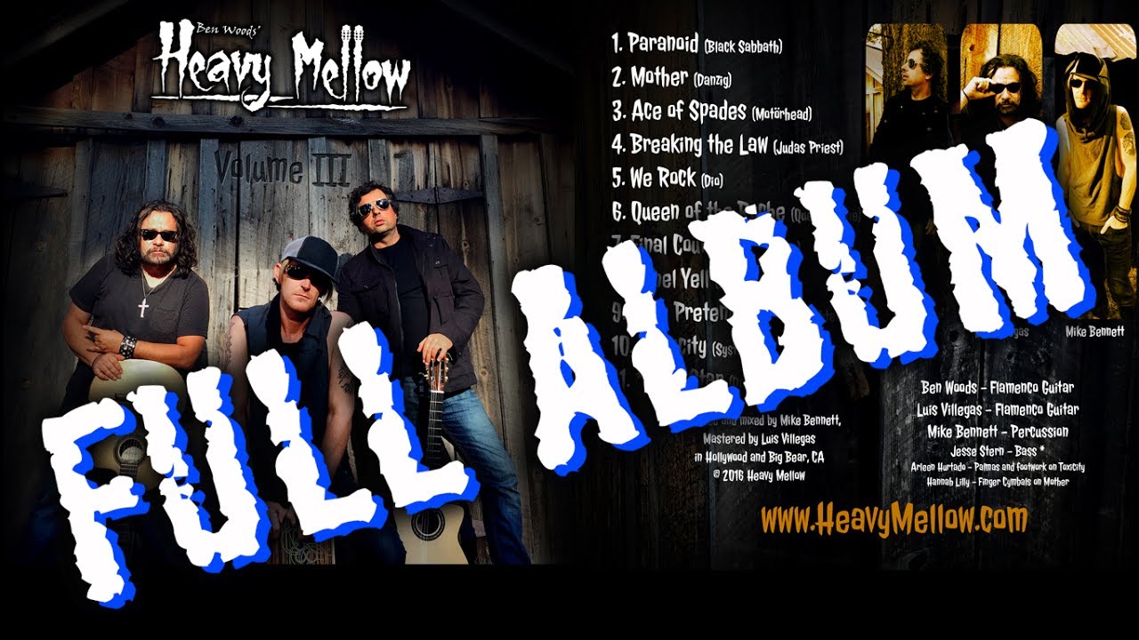 HEAVY MELLOW Vol. 3 Ben Woods, Mike Bennett, Luis Villegas