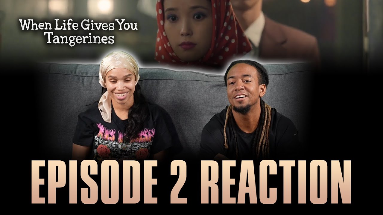 Sassy First Love | When Life Gives You Tangerines Ep 2 Reaction