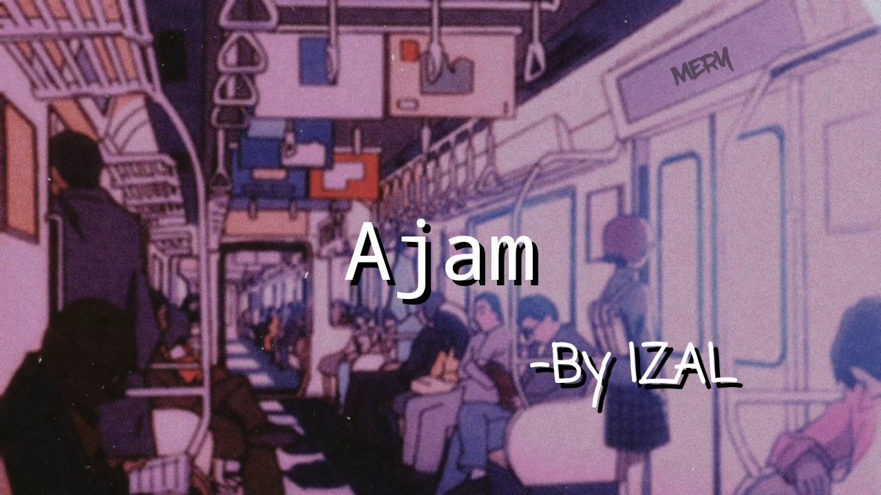 IZAL | Ajam ;letra