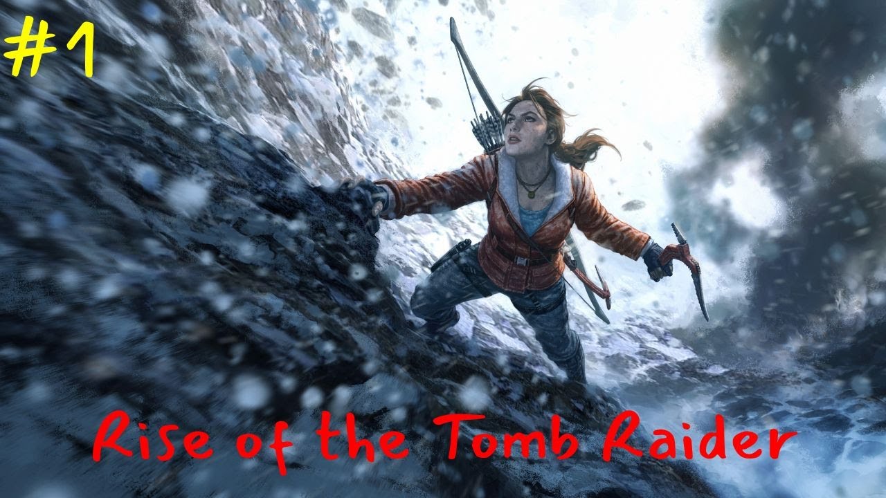Rise Of The Tomb Raider Gameplay #1