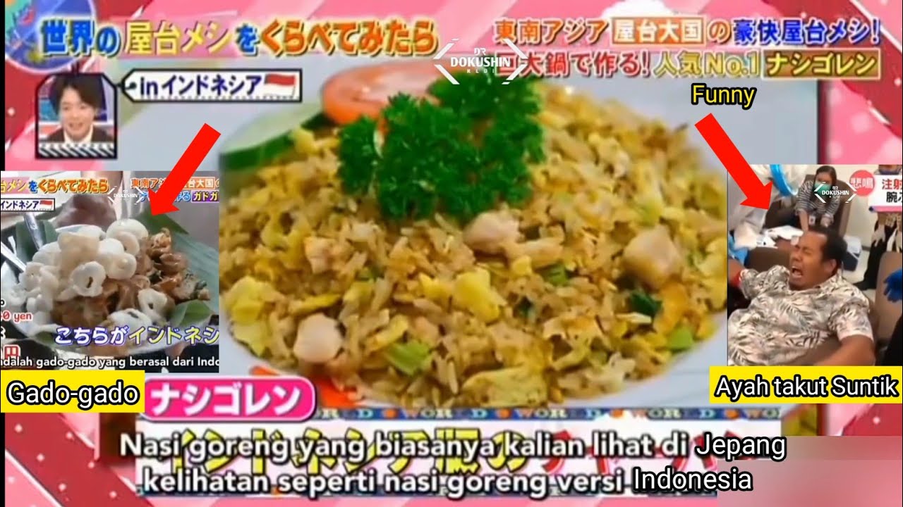 Nasi Goreng besar! Gado-gado hingga bapak takut di Suntik Viral di Jepang | Indonesia di Tv Jepang