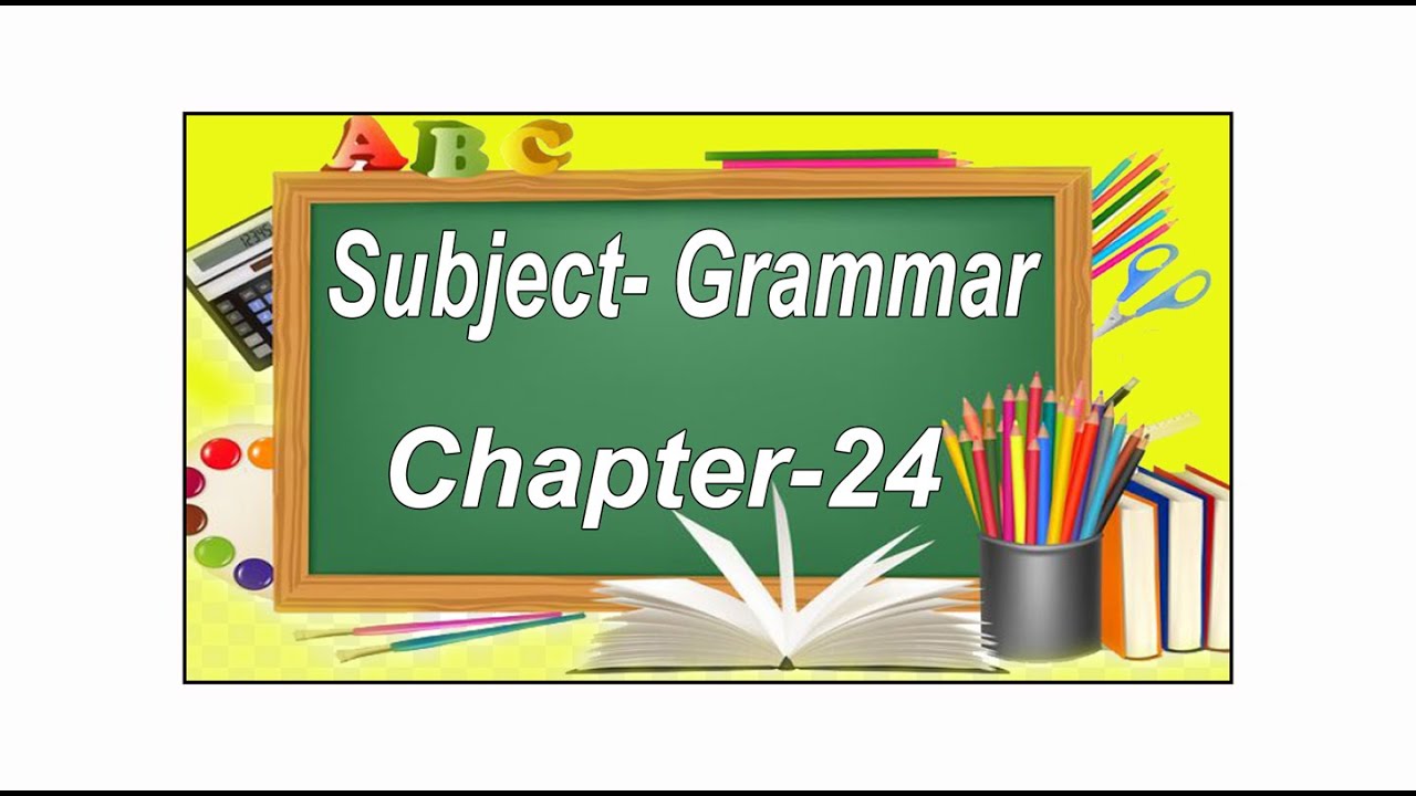 Chapter 24 Grammar4