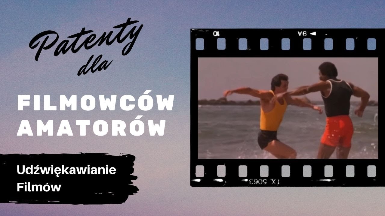 Udźwiękawianie film&oacute;w | Patenty dla filmowc&oacute;w amator&oacute;w | Fablab Kamera Akcja! | Profesor Patent