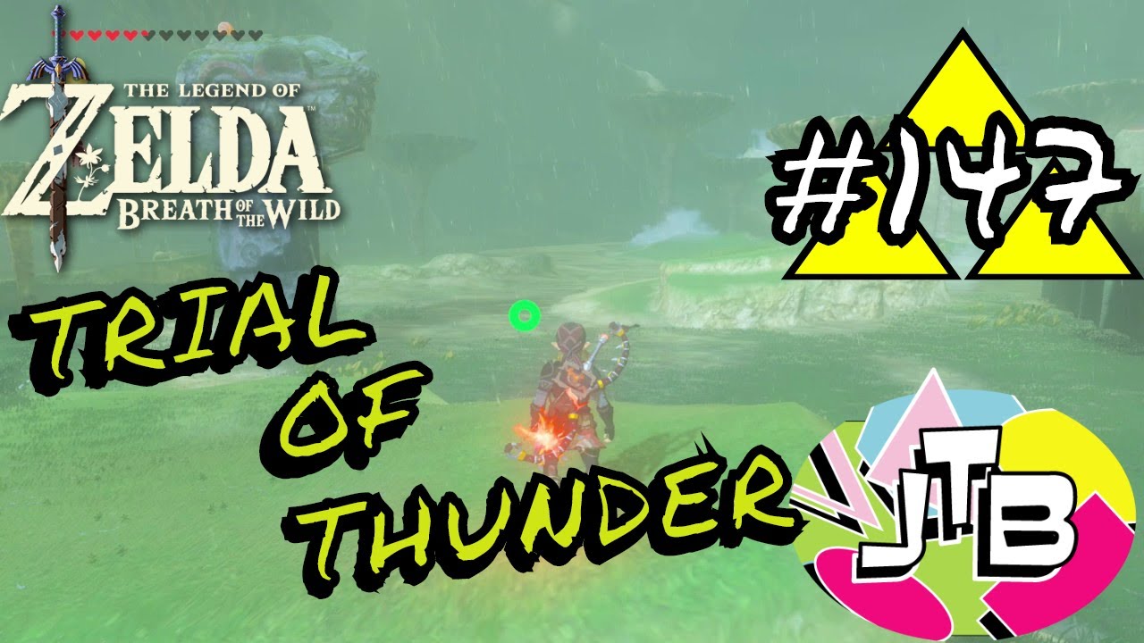 TRIAL OF THUNDER [Zelda : Breath of the Wild] [#147]