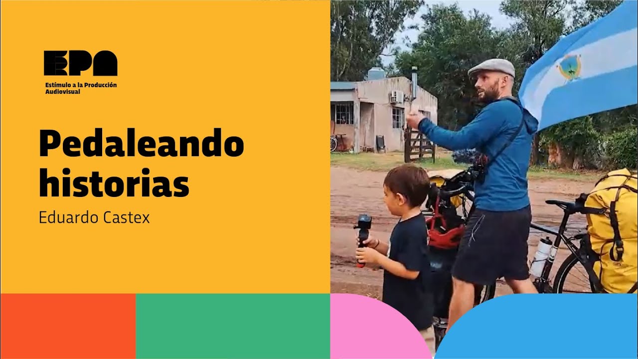 PEDALEANDO HISTORIAS | Programa 3 | Eduardo Castex