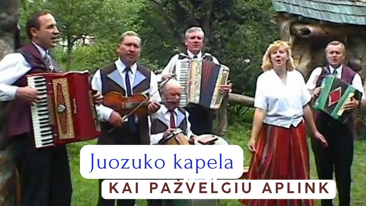 Juozuko kapela - Kai pažvelgiu aplink