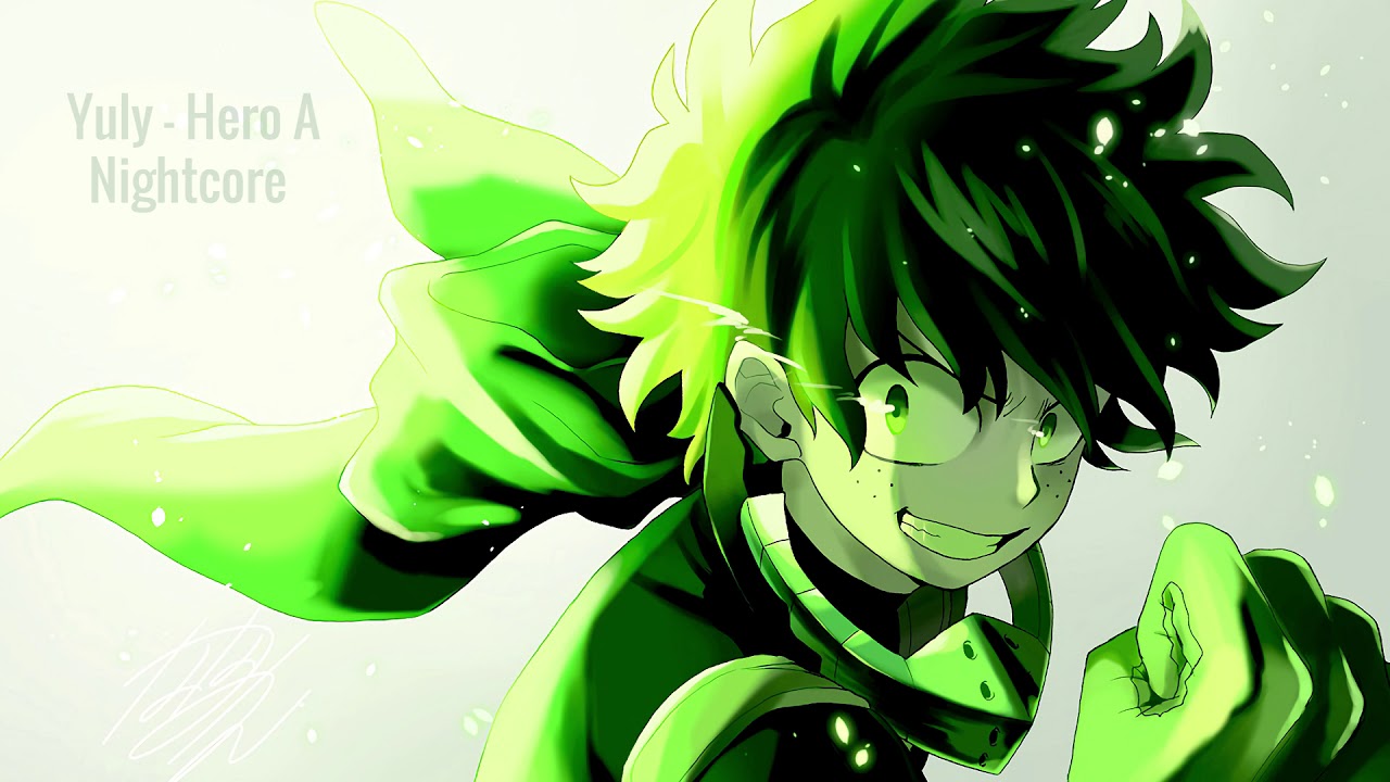 Yuly - Hero A (Nightcore) Boku No Hero Academia OST