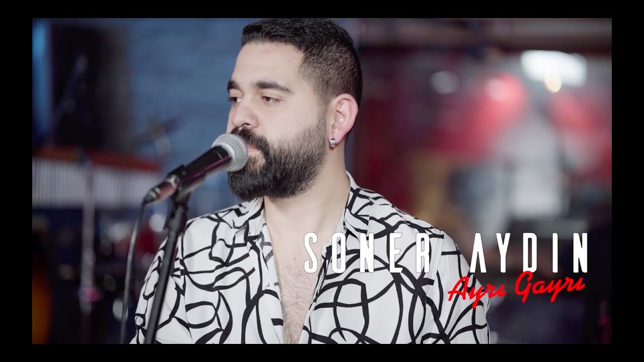 Soner Aydın - Ayrı Gayrı  #CanlıAkustik