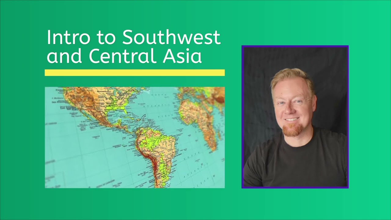 Intro to Southwest and Central Asia