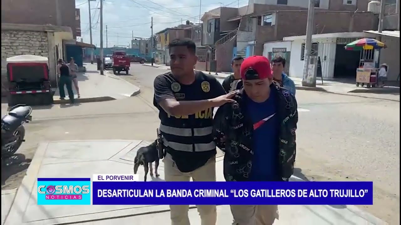 El Porvenir: Desarticulan la banda criminal “Los gatilleros de Alto Trujillo”